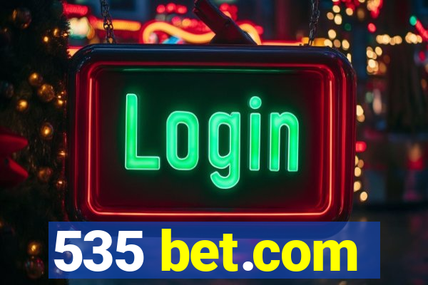 535 bet.com